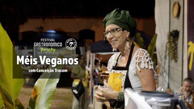 Méis Veganos - Oficina no Festival Gastronômico de Paraty